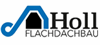 Firmenlogo: Holl Flachdachbau GmbH & Co. KG Isolierungen